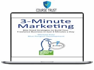 AWAI — 3-Minute Marketing – Bite-Sized Strategies to Build Your Freelance Business in Just 3 Minutes a Day Download