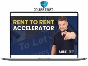 Samuel Leeds – Rent To Rent Accelerator Download