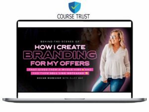 Elley Mae – How I Create Branding For My Offers Download