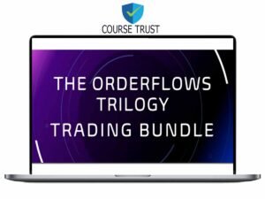 OrderFlows – Trilogy Bundle Download