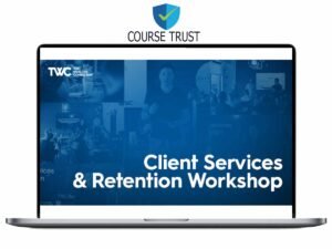 Taylor Welch – Client Services and Retention Workshop Download