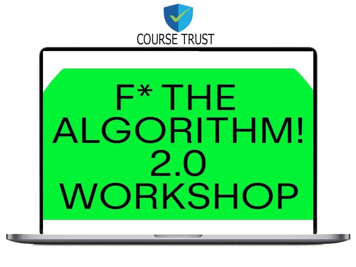 Katie Wight – F The Algorithm 2.0 Workshop Download