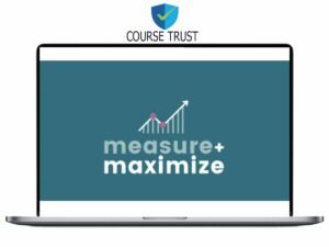 Kari Poppleton – Measure and Maximize