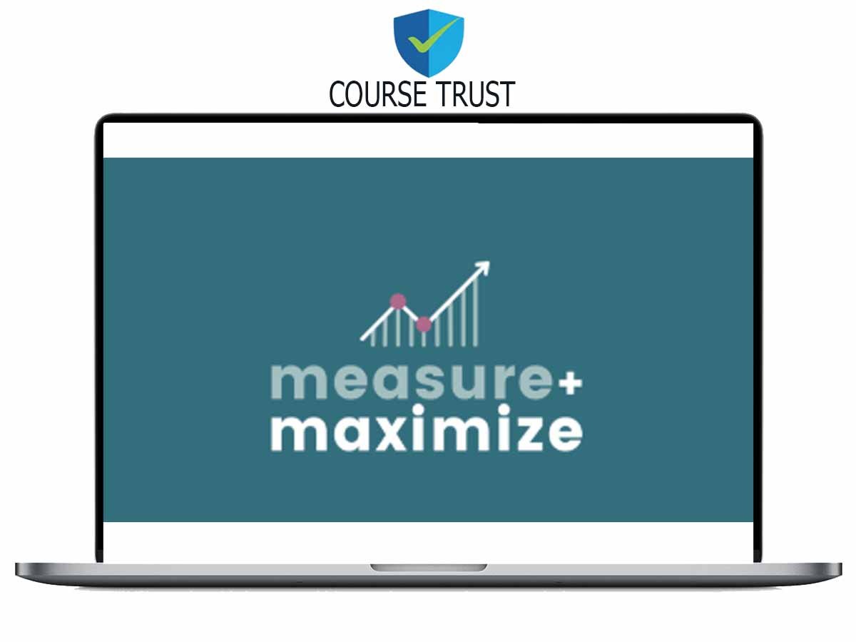 Kari Poppleton – Measure and Maximize