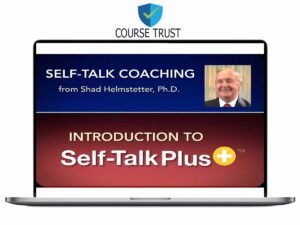 Shad Helmstetter Ph.D – Self Talk Plus Tony Robbin’s Self Talk Coach