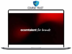 ecomtalent for brands – Scale Your Brand With High-Converting Ads Download