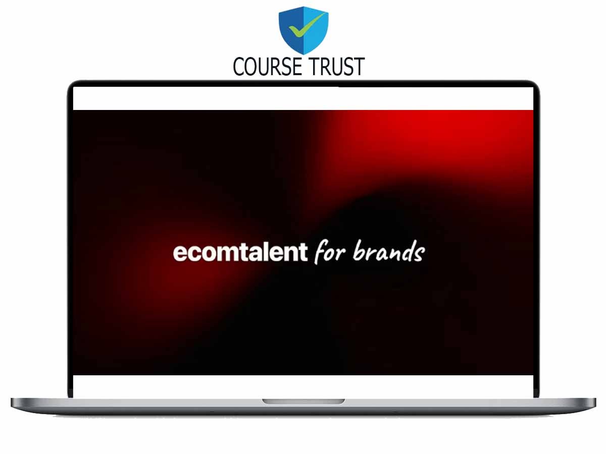 ecomtalent for brands – Scale Your Brand With High-Converting Ads Download