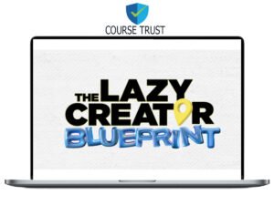 Jason Murray – The Lazy Creator Blueprint Download