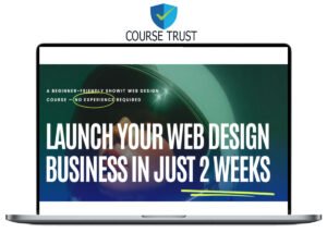 Melissa Lunt – Launch Your Web Design Business in just 2 weeks Download